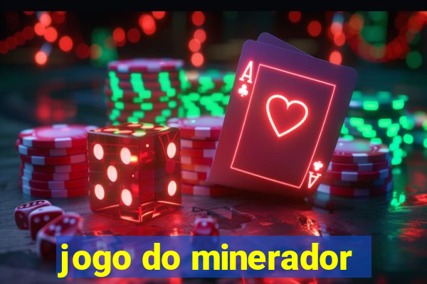 jogo do minerador