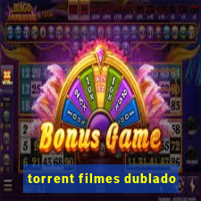 torrent filmes dublado