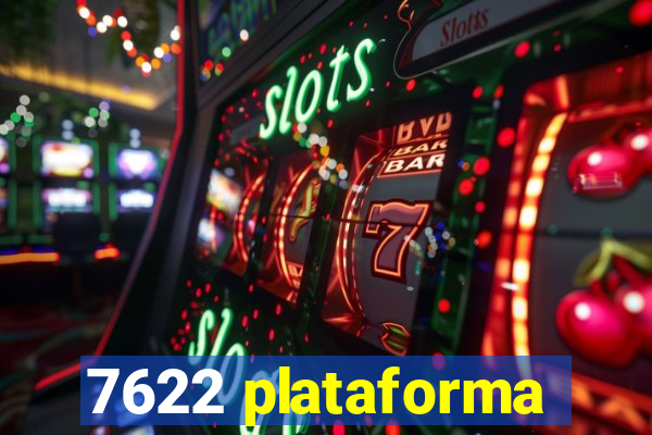 7622 plataforma