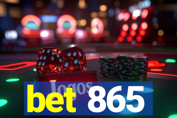 bet 865