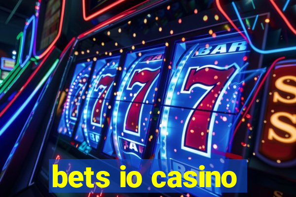 bets io casino