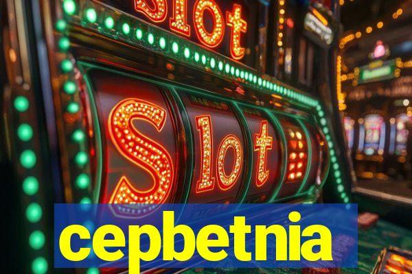 cepbetnia