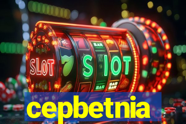 cepbetnia