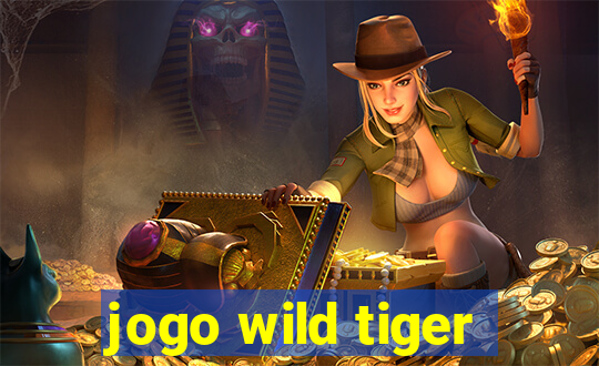 jogo wild tiger