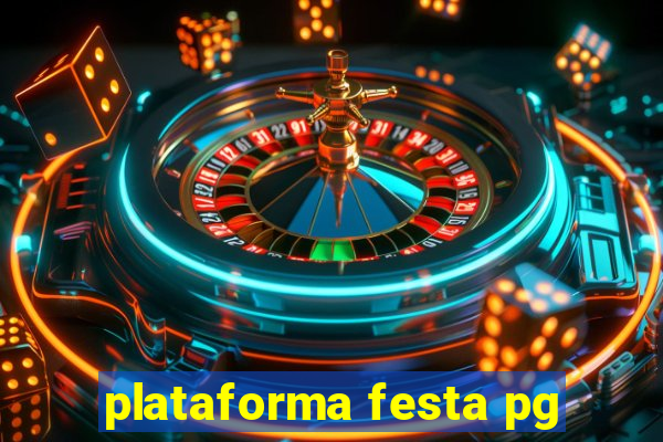 plataforma festa pg