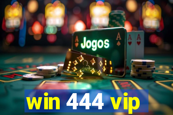 win 444 vip