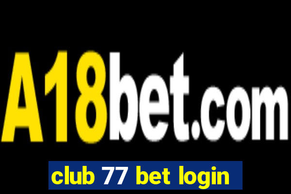 club 77 bet login