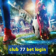 club 77 bet login