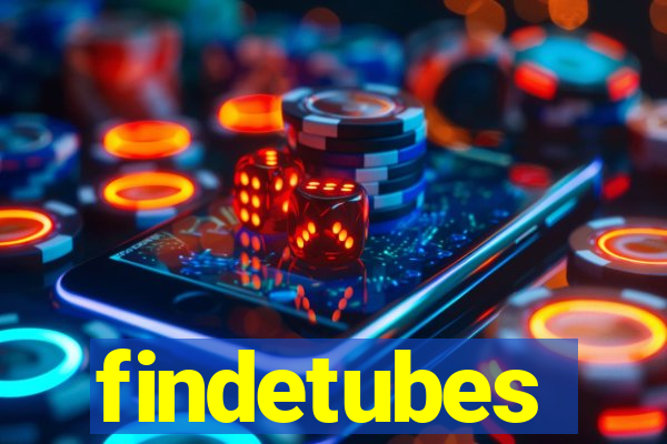 findetubes