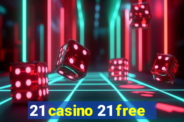 21 casino 21 free