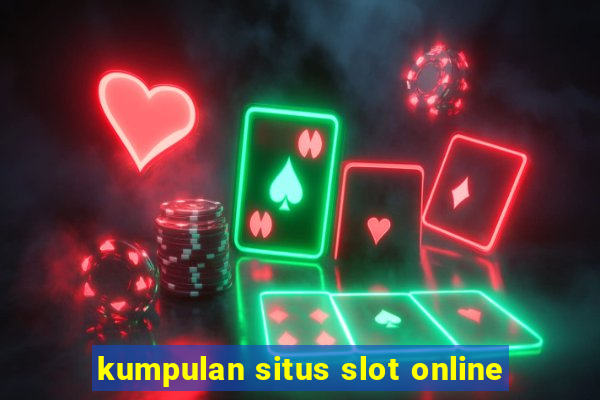 kumpulan situs slot online