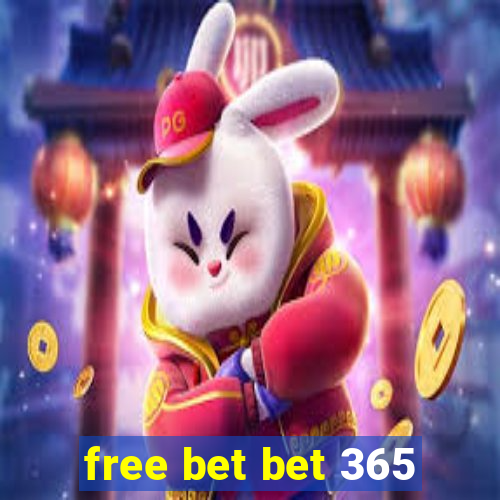 free bet bet 365