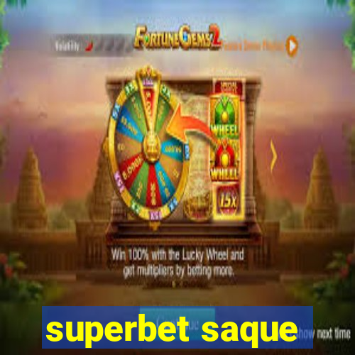 superbet saque