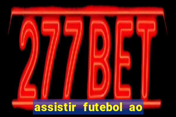 assistir futebol ao vivo rmc