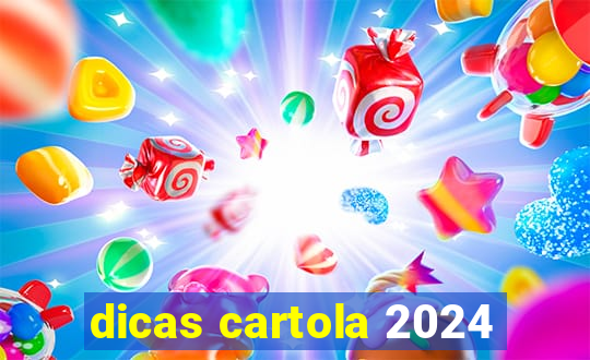 dicas cartola 2024