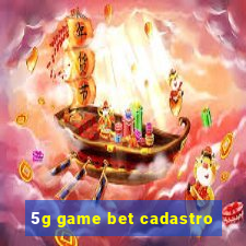 5g game bet cadastro