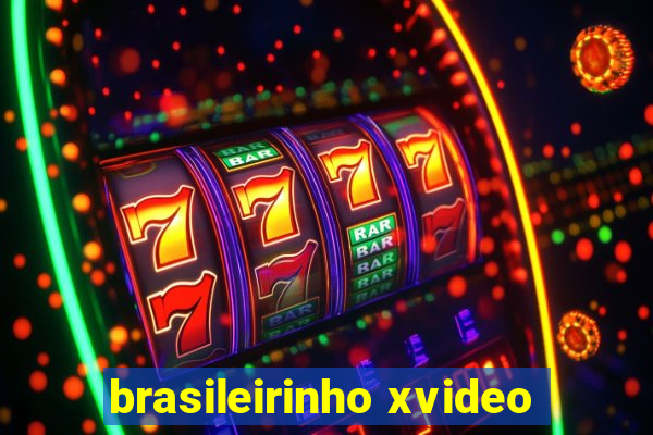 brasileirinho xvideo