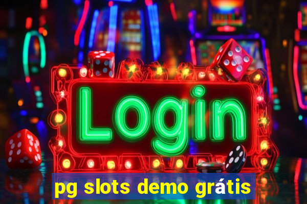 pg slots demo grátis