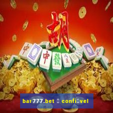 bar777.bet 茅 confi谩vel