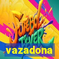 vazadona