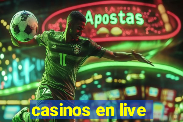 casinos en live