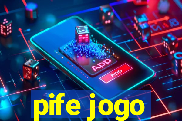 pife jogo