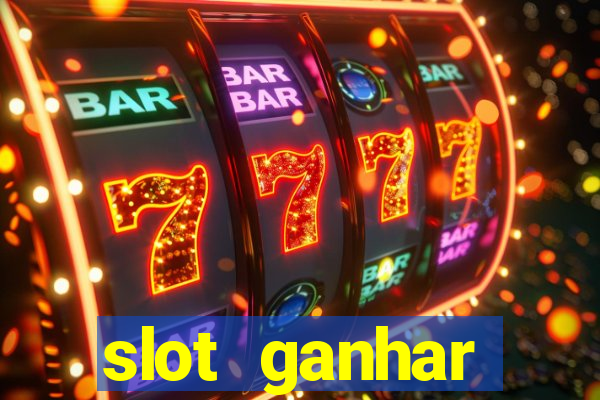 slot ganhar dinheiro no cadastro