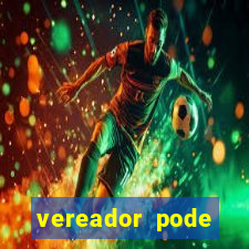 vereador pode patrocinar time de futebol