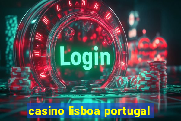 casino lisboa portugal