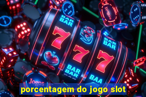 porcentagem do jogo slot