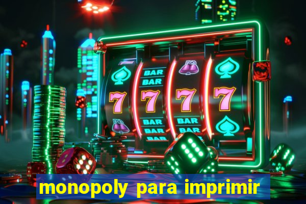 monopoly para imprimir