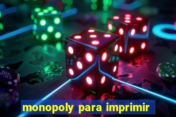 monopoly para imprimir