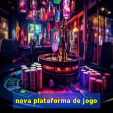 nova plataforma de jogo