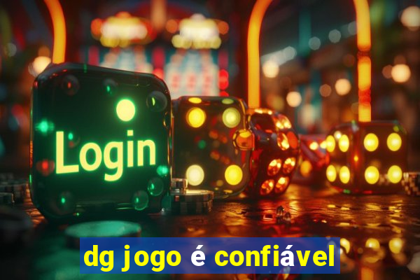 dg jogo é confiável