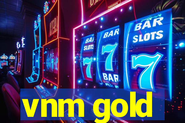 vnm gold