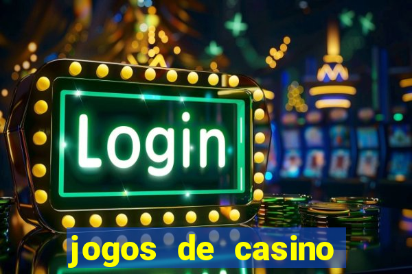 jogos de casino las vegas