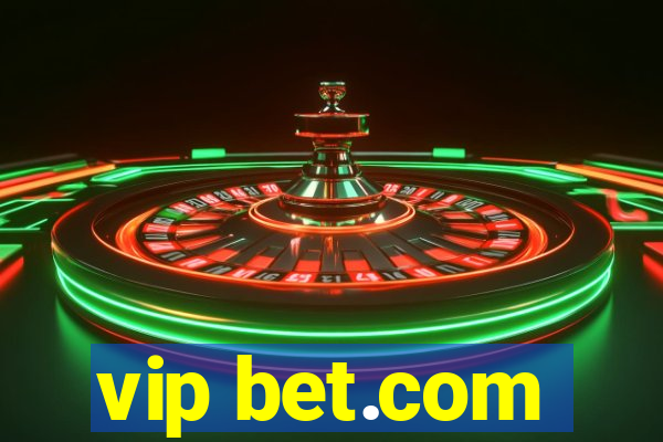 vip bet.com