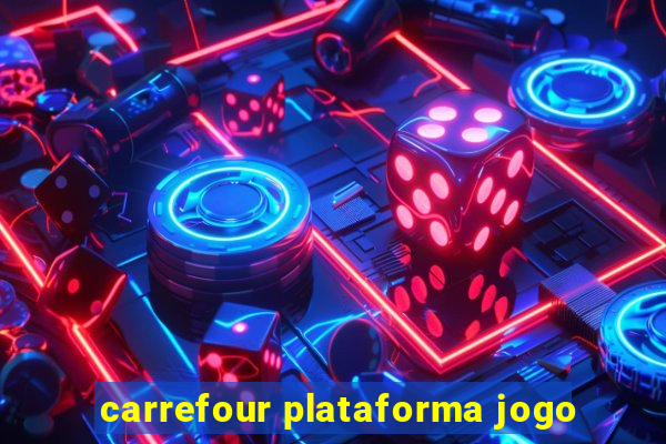 carrefour plataforma jogo