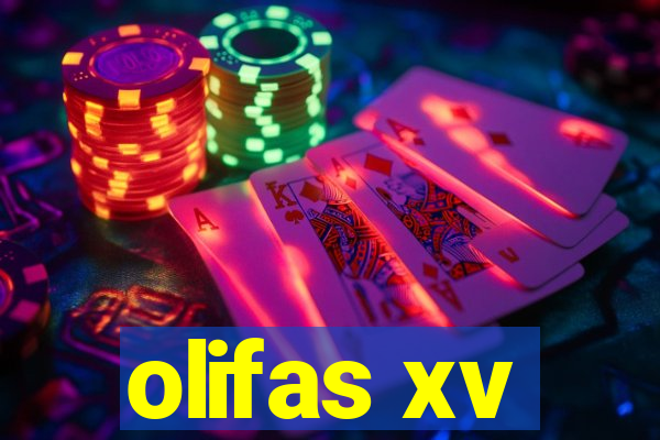 olifas xv