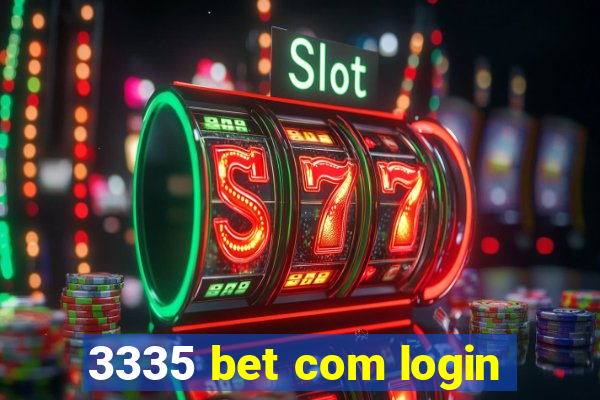 3335 bet com login