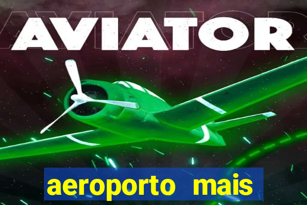 aeroporto mais proximo de mim