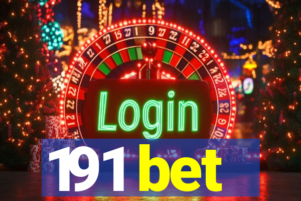 191 bet