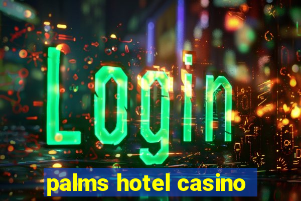 palms hotel casino