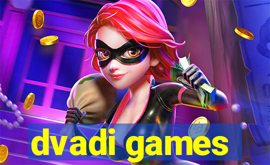 dvadi games