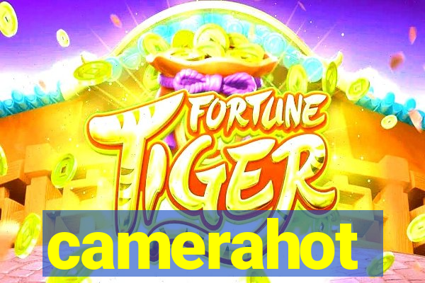 camerahot