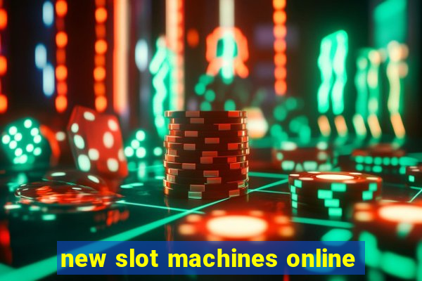 new slot machines online