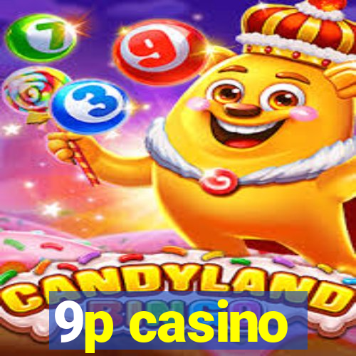 9p casino