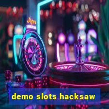 demo slots hacksaw