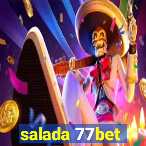 salada 77bet