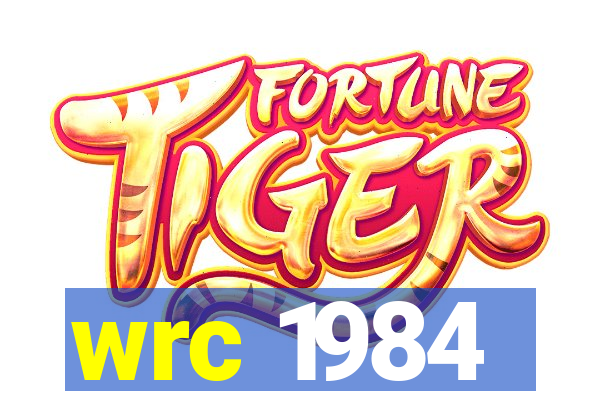 wrc 1984